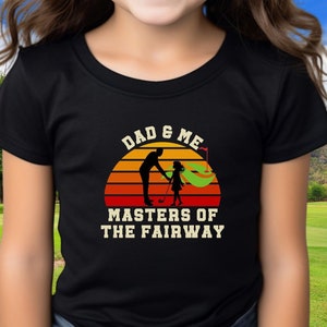 Dad and Daughter Girl&#39;s Golf T-Shirt, Dad & Me Golf Shirt, Young Girl Playing Golf. Little Girl Learning Golf From Daddy Shirt, Youth Tees