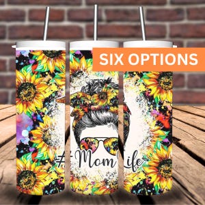 Sunflower Mom Tumbler, Tumbler for Mom, Gift For New Mom, Mother's Day Gift, Sunflower Tumbler For Mom, Mom Life Tumbler.