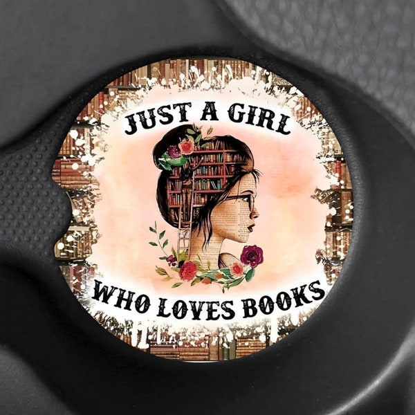 Book Lover Gift,Just A Girl Who Loves Books Car Coasters, Book Lover Gift, Car Decor, Car Accessories, Car Coasters.