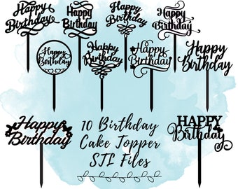 10 Birthday Cake Topper STL Files, 3D Print Models for Bakers, 3D Print Files for Birthday, 3D Print STL Files for Birthday Party
