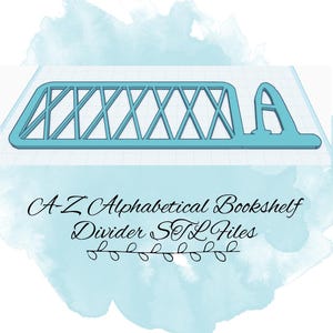 Alphabetical Bookshelf Divider STL Files A-Z, Alphabetical Library Organization STL Files, Bookish STL File, Bookish 3D Prints, Bookish Gift