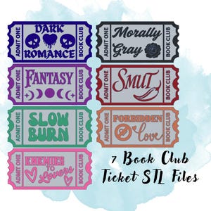 Könnte beinhalten: Sieben farbenfrohe Buchclub-Ticket-Designs mit Themen wie "Dark Romance", "Fantasy" und "Smut". Jedes Ticket hat einzigartige Grafiken und die Wörter "Admit One" und "Book Club". Der Text "7 Book Club Ticket STL Files" ist ebenfalls vorhanden.