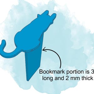 May include: Blue cat-shaped bookmark with a 3-inch long bookmark portion that is 2 mm thick.