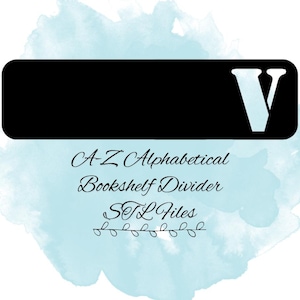 Alphabetical Bookshelf Divider STL Files A-Z, Alphabetical Library Organization STL Files, Bookish STL File, Bookish 3D Prints, Bookish Gift