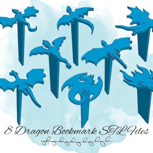 May include: Eight blue dragon bookmark STL files. The dragons are in various poses, with wings spread and tails curled. The files are ready to be printed on a 3D printer.