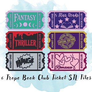 Könnte beinhalten: Sechs farbige Buchclub-Tickets mit verschiedenen Genre-Themen: Fantasy, Thriller, Manga, 5 Star Reads, Special Edition und Romance. Jedes Ticket trägt die Aufschrift "Admit One" und "Book Club". Der Text "6 Trope Book Club Ticket STL Files" steht unten.