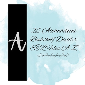 Alphabetical Bookshelf Divider STL Files A-Z, Alphabetical Library Organization STL Files, Bookish STL File, Bookish 3D Prints, Bookish Gift