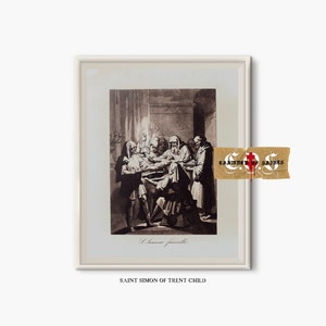 May include: A black and white illustration of a historical scene depicting a group of men in robes gathered around a table. The scene is titled "Saint Simon of Trent Child".