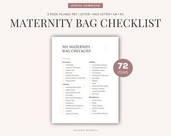 May include: A printable checklist for a maternity bag with 72 items listed. The checklist is divided into categories: Documents, Toiletries, Clothing, and Miscellaneous. The checklist is titled "My Maternity Bag Checklist for Mom".