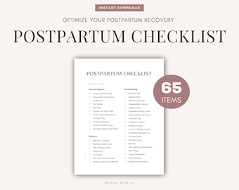 May include: A printable postpartum checklist with 65 items to help optimise recovery. The checklist is divided into two sections: Primary Care and Breastfeeding. The checklist includes items such as large maternity pads, disposable postpartum underwear, witch hazel pads, cooling pads, reusable mesh cloths, mild face cleanser, soothing body wash, deodorant, and more.