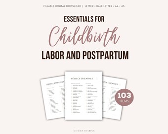 May include: Printable checklist for childbirth essentials, including labor and postpartum items. The checklist is divided into three sections, each with a title "College Essentials". The checklist includes 103 items and is labeled "103 Items".