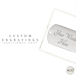 May include: Silver dog tag with the text "Your Words Here" engraved on it.  Custom engravings are available for an additional cost.