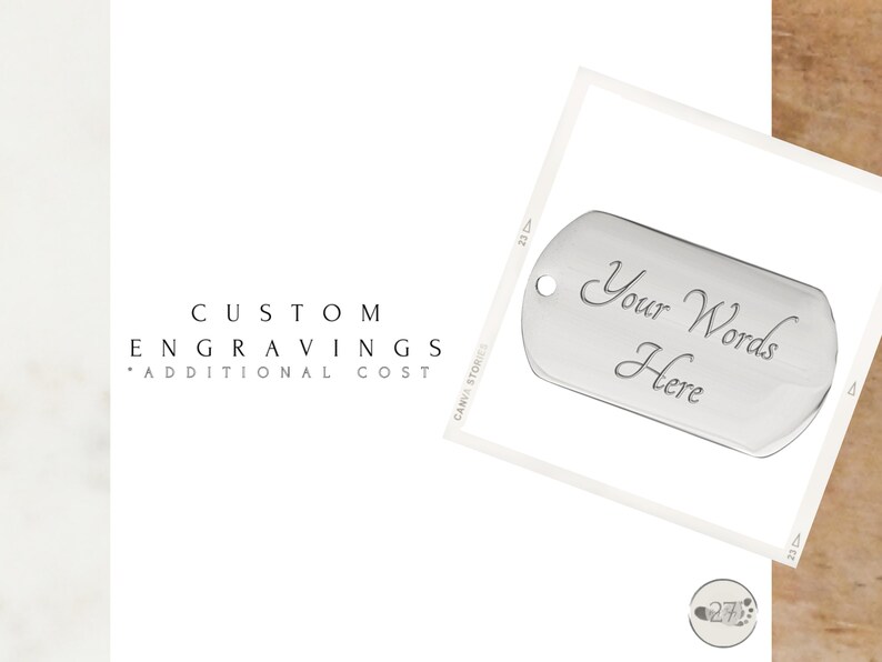 May include: Silver dog tag with the text "Your Words Here" engraved on it.  Custom engravings are available for an additional cost.