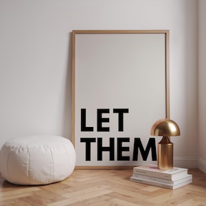 Let Them Wall Art Motivational Quote Typography Print Digital Download