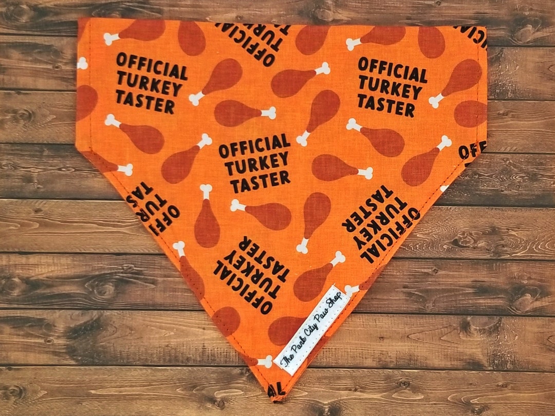 Thanksgiving Dog Bandana Official Turkey Taster Bandana Etsy
