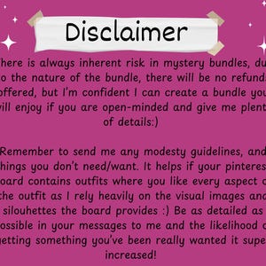 May include: A pink background with white star accents and text that reads "Disclaimer." The text explains the inherent risks of mystery bundles, emphasizing no refunds but a focus on creating enjoyable bundles with detailed customer input.