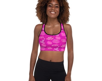 Reggiseno sportivo Body Positive in rosa acceso Ama il tuo corpo Rebel Badass Fearless Strong Woman Says con tessuto elasticizzato in 4 direzioni e morbido burro