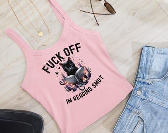 F**k Off I'm Reading Smut Cat Lover Micro Rib Tank Top