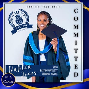 Pode incluir: Anúncio de formatura com uma mulher de toga e chapéu, segurando um chapéu de formatura. O anúncio inclui o texto "COMING FALL 2026", "EASTON UNIVERSITY CRIMINAL JUSTICE" e o nome "Dahlia Jones". A palavra "COMMITTED" está escrita verticalmente.