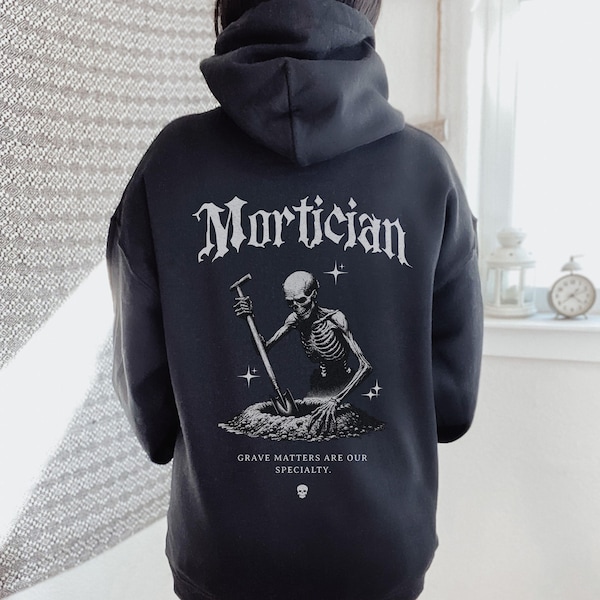 Grave Matters Hoodie, Gift For Undertaker, Gift For Funeral Director, Dark Humor Gift For Mortician, Funny Spooky Hoodie, Skeleton Lover