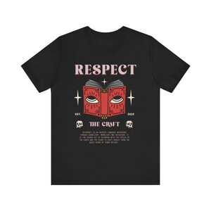 Respect The Craft Tshirt, WItchcraft Tshirt, Cute Witch Tshirt Black Witchy Tshirt, Herbalist Gift, Alchemist Gift, Black Tshirt For Bruja image 7