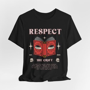 Respect The Craft Tshirt, WItchcraft Tshirt, Cute Witch Tshirt Black Witchy Tshirt, Herbalist Gift, Alchemist Gift, Black Tshirt For Bruja image 10