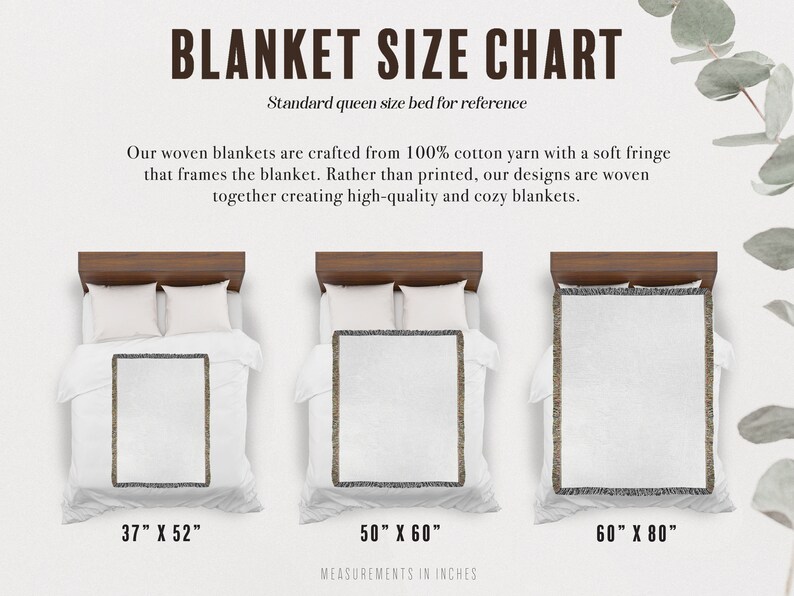 May include: A chart showing three different sizes of woven blankets with fringe. The blanket sizes are 37 inches by 52 inches, 50 inches by 60 inches, and 60 inches by 80 inches. The chart also includes the text "BLANKET SIZE CHART" and "Standard queen size bed for reference".