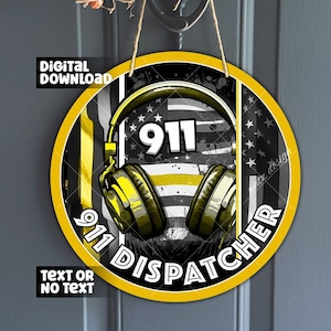 May include: A yellow and black round door hanger with a 911 dispatcher design. The design features a pair of headphones with a thin yellow stripe across the top and the words "911 Dispatcher" in a black circle.