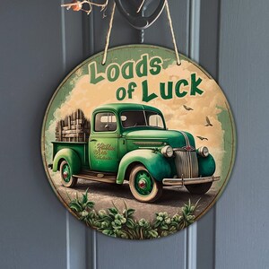 Loads of luck pickup truck wreath center, saint patrick's day classic green truck ,vintage retro pickup sublimation design, digital download image 1