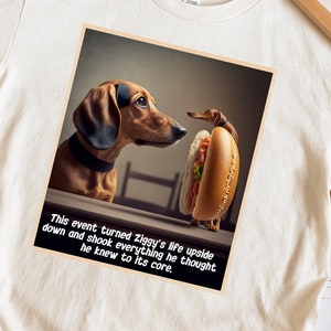 Wiener Dog and Hot Dog Graphic T-Shirt - The Great Hot Dog Revelation - Sublimation Design - Unforgettable and Hilarious Gift, Digital