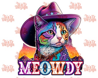 Meowdy Cowboy Cat Png, Texas Kitten Sublimation Design, Funny Meow Png, Cat Howdy PNG, colorful feline wild wild west Digital Download