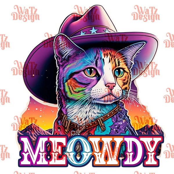 Meowdy Cowboy Cat Png, Texas Kitten Sublimation Design, Funny Meow Png, Cat Howdy PNG, colorful feline wild wild west Digital Download