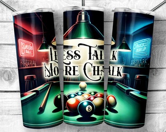 Colorful Billiards Balls Less Talk More Chalk 20oz Skinny Tumbler Sublimation Design, pool table with many pool balls PNG, Digital Download