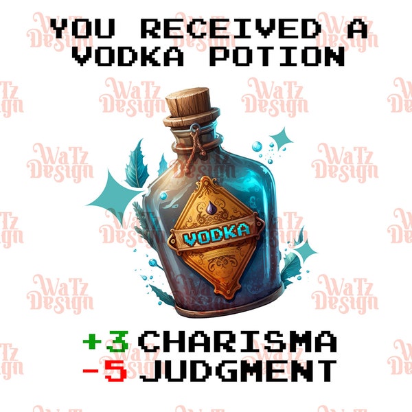 You found a vodka potion! Png, charisma up judgment down Sublimation Design, gaming vodka and judgement, silly gaming icon, Digital Download