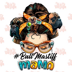 Bull Mastiff Mama Png, Messy bun mommy big dog Png,  mom life dog life Png, retro momma dog paws PNG, Sublimation Design Download