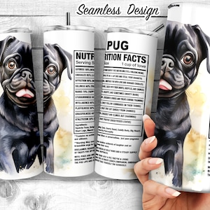 Black Pug 20oz Skinny Tumbler Design, Pug Dog Facts, Pug Traits, Pug Dog Ingredient Tumbler, Dog Gift, Sublimation Wrap, Digital Download