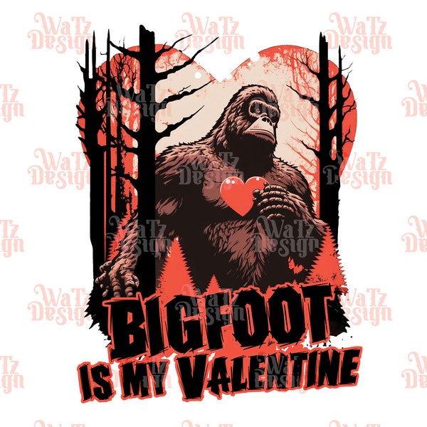 Bigfoot is my valentine PNG, Sasquatch holding a heart Sublimation Design, bigfoot in love Sublimation PNG,  love monster Digital Download