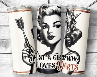 Retro Girl with a Dart 20 ozSkinny Tumbler Sublimation Design, Vintage girl Just a Girl who loves darts Design Template, Digital Download