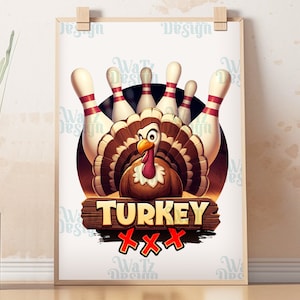 Cartoon Turkey Bowling Pins Png, Gobbler con bolos Diseño de sublimación, Divertido diseño de sublimación de huelga de pavo, Descarga digital imagen 3