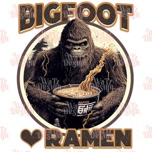 Bigfoot loves ramen Png, Funny Sasquatch with ramen bowl Sublimation Design, Yeti loving noodles png, yeti spaghetti PNG Digital Download