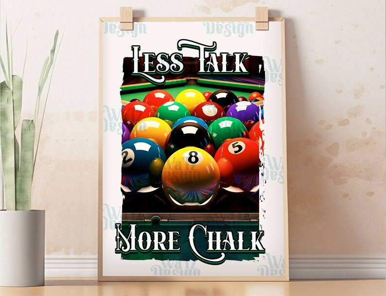 Colorful Billiards Balls Less Talk More Chalk Png Sublimation Design ...