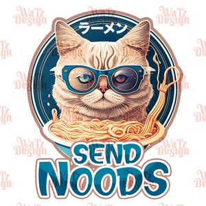 May include: A cartoon cat wearing sunglasses and a bowl of ramen noodles. The text "SEND NOODS" is written in a blue circle below the cat.