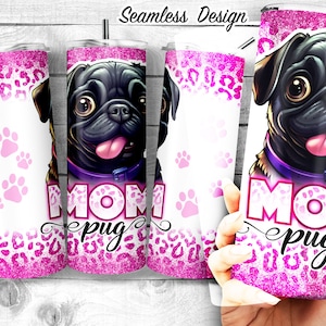 Black Pug mom 20oz Skinny Tumbler Design, Pug mama art, Puggle dog lover gift, Pink Leopard print dog art Sublimation, Digital Download