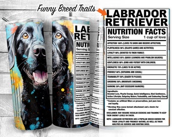 Black Lab 20oz Skinny Tumbler Design, Lab Dog Facts, Labrador Dog Traits, Dog Ingredient Tumbler, Dog Sublimation Wrap, Digital Download