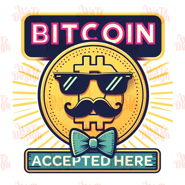 Bitcoin accepted here Png, Bitcoin mascot Sublimation Design, Funny BTC saying Png, humorous crypto lover PNG, Digital Download