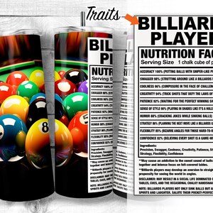 May include: A colourful illustration of billiard balls on a green felt pool table. The image is a nutrition facts label for a "Billiards Player" with a list of traits including accuracy, swagger, coolness, creativity, patience, sense of style, humour, strategy, flexibility, and confidence.