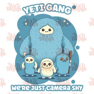 May include: A group of four blue and white yeti characters with the text "YETI GANG" and "WE'RE JUST CAMERA SHY" on a blue background.