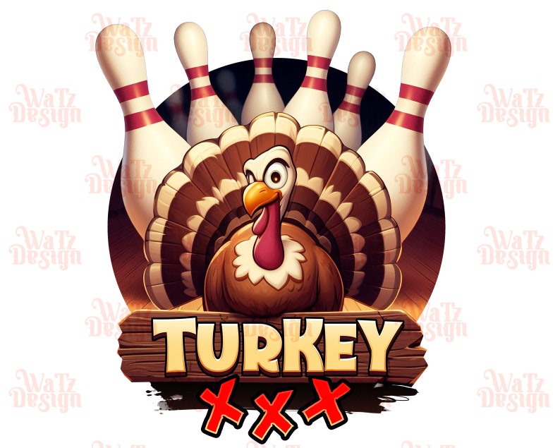 Cartoon Turkey Bowling Pins Png, Gobbler con bolos Diseño de sublimación, Divertido diseño de sublimación de huelga de pavo, Descarga digital imagen 1