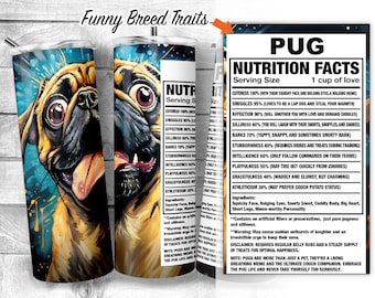 Pug 20oz Skinny Tumbler Design, Pug Dog Facts, Pug Dog Traits, Pug Dog Ingredient Tumbler, Dog Gift, Dog Sublimation Wrap, Digital Download