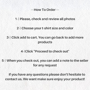 Puede incluir: C&oacute;mo pedir una camiseta: 1) Revisa todas las fotos, 2) Elige la talla y el color, 3) A&ntilde;ade al carrito, 4) Procede al pago, 5) A&ntilde;ade una nota al vendedor para cualquier solicitud. Si tienes alguna pregunta, no dudes en contactarnos. Queremos asegurarnos de que disfrutes de tu producto!